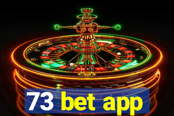 73 bet app